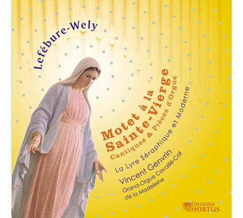 Lefébure-Wély : Motet à la Sainte Vierge