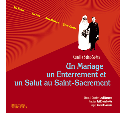 Un Mariage, un Enterrement et un Salut au Saint-Sacrement